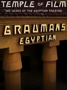 Ο Ναός του Κινηματογράφου: 100 Χρόνια Egyptian Theatre / Temple of Film: 100 Years of the Egyptian Theatre