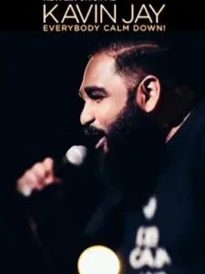 Kavin Jay : Everybody Calm Down!