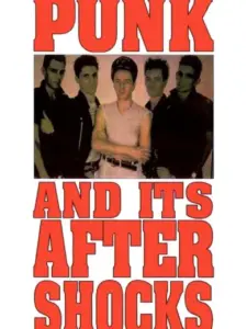 Punk and Its Aftershocks