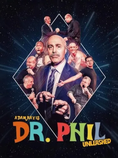 Adam Ray Is Dr. Phil UNLEASHED