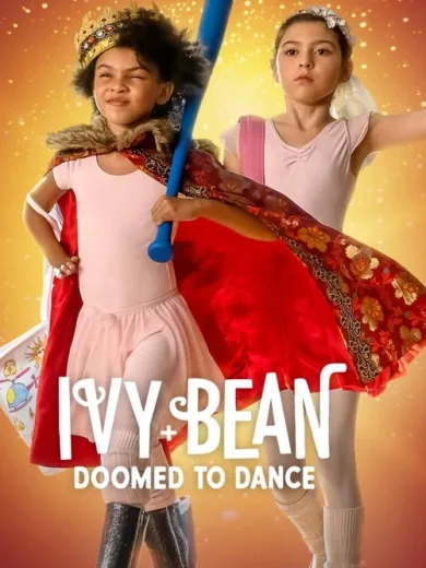 Άιβι και Μπιν: Όλα για το Χορό / Ivy + Bean: Doomed to Dance