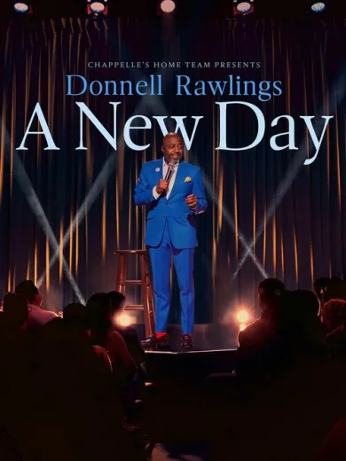 Chappelle’s Home Team – Donnell Rawlings: A New Day