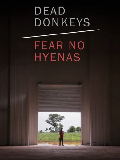 Dead Donkeys Fear No Hyenas