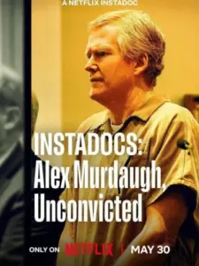 Instadocs: Alex Murdaugh, Unconvicted