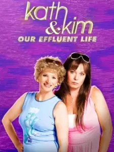 Kath & Kim: Our Effluent Life