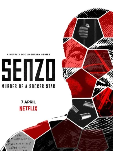 Σένζο: Η Δολοφονία ενός Ποδοσφαιριστή / Senzo: Murder of a Soccer Star