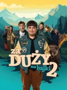 Za duży na bajki 2