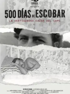 500 Días de Escobar: la vertiginosa caída del capo