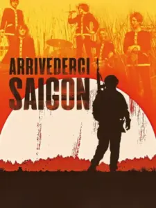 Arrivederci Saigon