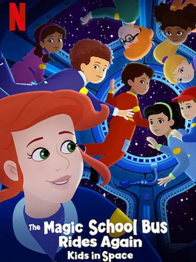 The Magic School Bus Rides Again: Kids in Space