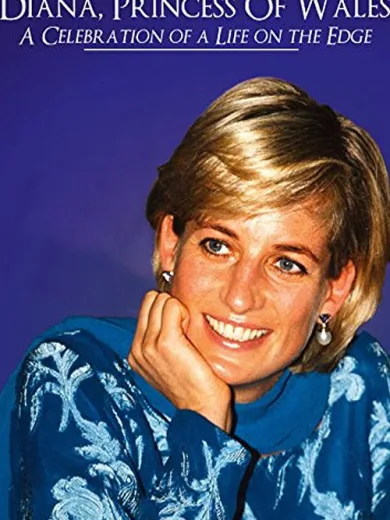 Diana Princess of Wales: a Celebration of a Life