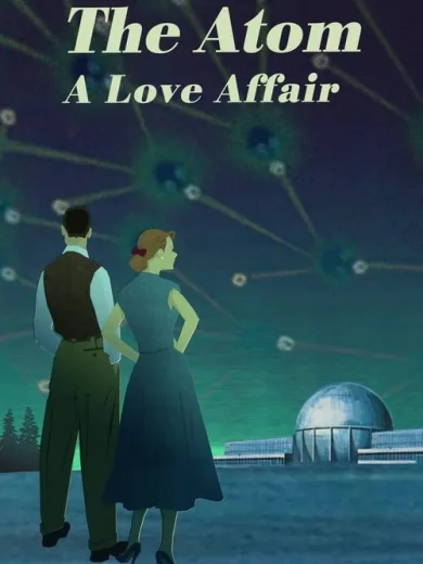 The Atom: A Love Affair
