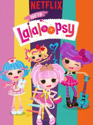 Εμείς, οι Λαλαλούπσι / We’re Lalaloopsy