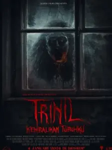 Trinil: Kembalikan Tubuhku