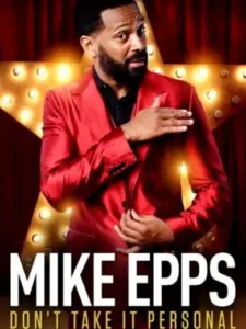 Mike Epps: Don’t Take It Personal