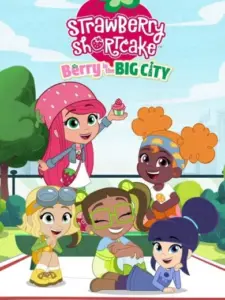 Strawberry Shortcake: Berry in the Big City
