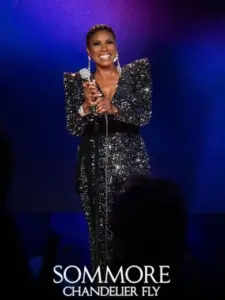 Sommore: Chandelier Fly