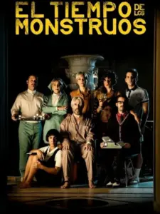El tiempo de los monstruos