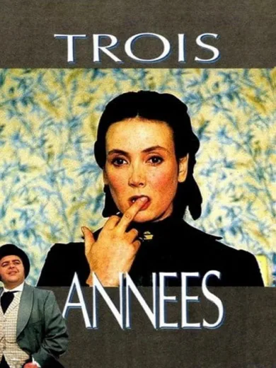 Trois années