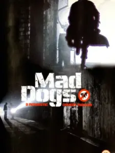 Mad Dogs