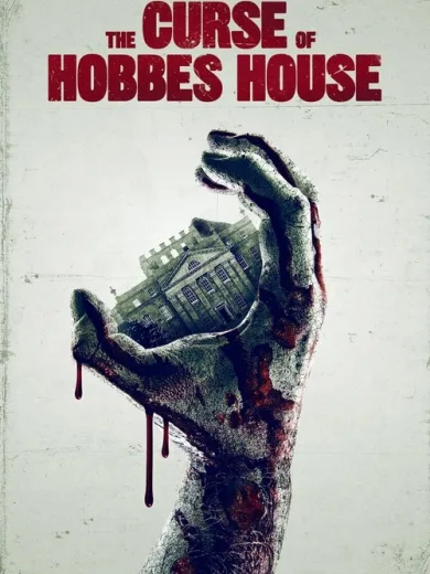 Η Κατάρα του Χομπς Χάους / The Curse of Hobbes House