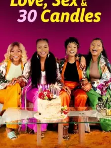 Love, Sex and 30 Candles