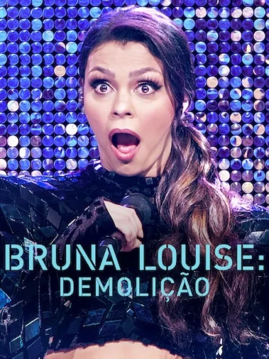 Bruna Louise: Demolição