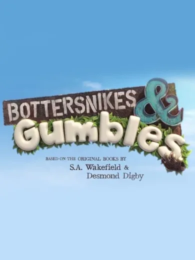 Μπότερσναικς και Γκαμπλς / Bottersnikes & Gumbles
