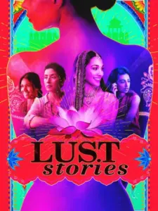Ιστορίες Πόθου / Lust Stories