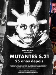 Mutantes S.21 – 25 anos depois