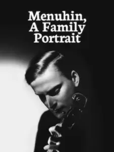 Menuhin, A Family Portrait