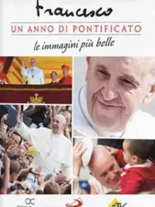 Francesco: un anno di pontificato