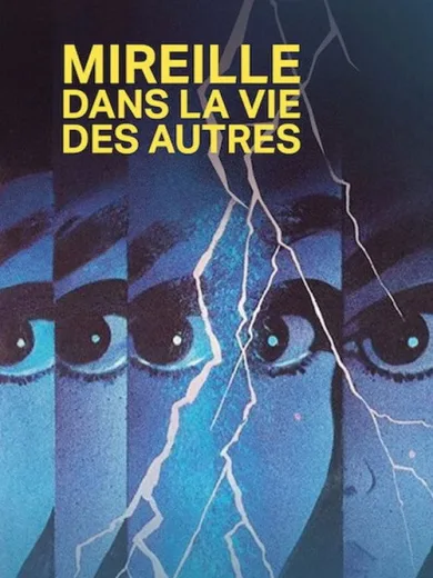 Mireille dans la vie des autres