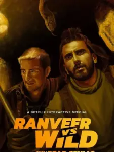 Ο Ρανβίρ και η Άγρια Φύση με τον Μπέαρ Γκριλς / Ranveer vs Wild with Bear Grylls
