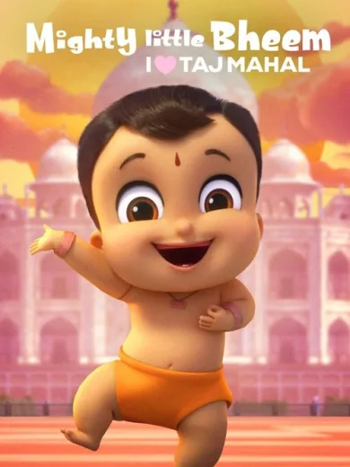 Mighty Little Bheem: I Love Taj Mahal