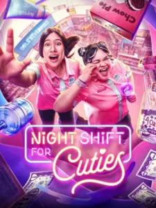 Νυχτερινή Βάρδια για Cuties / Night Shift for Cuties
