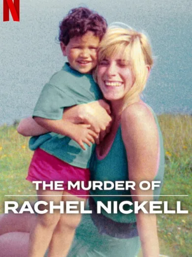 Ο Φόνος της Ρέιτσελ Νικέλ / The Murder of Rachel Nickell
