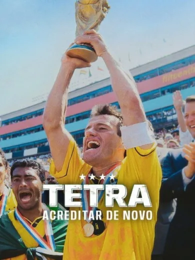 ΗΠΑ ’94: Η Επιστροφή της Βραζιλίας στη Δόξα / Tetra: Acreditar de Novo