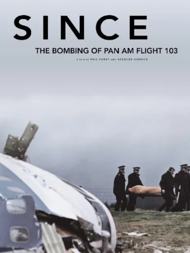 Since: The Bombing of Pan Am Flight 103