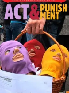Act & Punishment: The Pussy Riot Trials