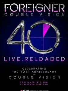 Foreigner – Double Vision 40 Live.Reloaded