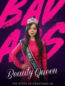Badass Beauty Queen: The Story of Anastasia Lin