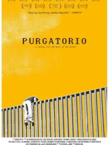 Purgatorio: Viaje al corazón de la frontera