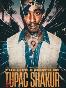 The Life and Death of Tupac Shakur