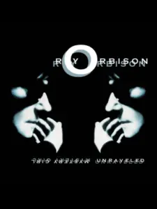 Roy Orbison: Mystery Girl – Unraveled