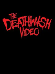 The Deathwish Video
