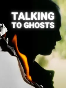 Talking To Ghosts
