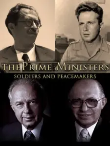 The Prime Ministers: Soldiers and Peacemakers
