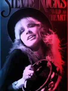Stevie Nicks: Wild at Heart