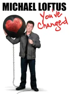 Michael Loftus: You’ve Changed